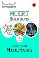 Self-Help To NCERT Solutions Mathematics Class 11 Self-Help To NCERT Solutions Mathematics Class 11