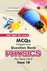 Self-Help to ICSE MCQs Physics Class 10 Self-Help to ICSE MCQs Physics Class 10