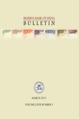 Reserve Bank of India Bulletin March 2013 Volume LXVII Number 3 Reserve Bank of India Bulletin March 2013 Volume LXVII Number 3