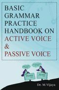 Basic Grammar (Practice Handbook On Active Voice And Passive Voice) Basic Grammar (Practice Handbook On Active Voice And Passive Voice)