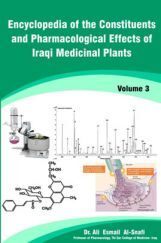 Encyclopedia Of The Constituents And Pharmacological Effects Of Iraqi Medicinal Plants Vol. 3 Encyclopedia Of The Constituents And Pharmacological Effects Of Iraqi Medicinal Plants Vol. 3