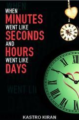 When Minutes Went Like Seconds And Hours Went Like Days When Minutes Went Like Seconds And Hours Went Like Days