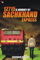 12715 - A Journey By Sachkhand Express  12715 - A Journey By Sachkhand Express