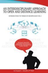 An Interdisciplinary Approach To Open And Distance Learning - Introduction To Terms Of Significance Vol-1 An Interdisciplinary Approach To Open And Distance Learning - Introduction To Terms Of Significance Vol-1