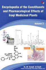 Encyclopaedia Of The Constituents And Pharmacological Effects Of Iraqi Medicinal Plants Vol.-2 Encyclopaedia Of The Constituents And Pharmacological Effects Of Iraqi Medicinal Plants Vol.-2