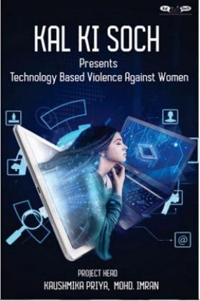 Kal Ki Soch Presents Technology Based Violence Against Women