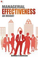 Managerial Effectiveness An Insight Managerial Effectiveness An Insight