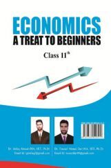Economics A Treat To Beginners For Class - XI Economics A Treat To Beginners For Class - XI