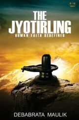 The Jyotirling - Human Faith Redefined The Jyotirling - Human Faith Redefined