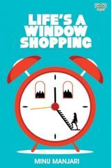 Life's A window Shopping Life's A window Shopping