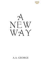 A New Way A New Way