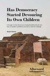 Has Democracy Started Devouring Its Own Children Has Democracy Started Devouring Its Own Children