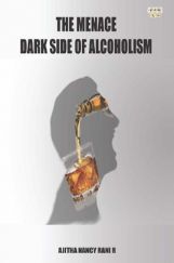 The Menace Dark Side Of Alcoholism The Menace Dark Side Of Alcoholism