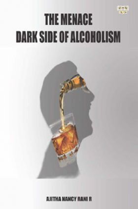 The Menace Dark Side Of Alcoholism