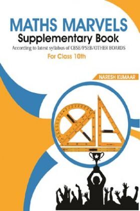 Maths Marvels: Supplementary Book for Class 10th 