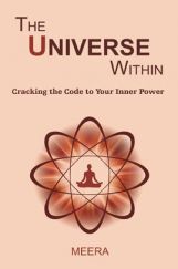 The Universe Within Cracking the Code to Your Inner Power The Universe Within Cracking the Code to Your Inner Power