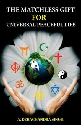 The  Matchless  Gift  For  Universal  Peaceful  Life