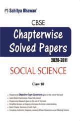 2665 CBSE Class-10 Social Science Chapterwise Solved Papers 2020-2011 2665 CBSE Class-10 Social Science Chapterwise Solved Papers 2020-2011
