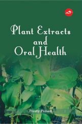 Plant Extracts and Oral Health Plant Extracts and Oral Health