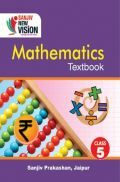 Sanjiv New Vision Mathematics For Class - V Sanjiv New Vision Mathematics For Class - V