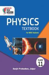 Sanjiv New Vision Physics For Class - XI Sanjiv New Vision Physics For Class - XI