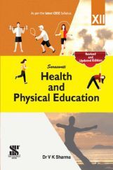 Saraswati Health And Physical Education For Class - XII