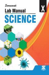 Saraswati Lab Manual Science For Class - X (New Edition) Saraswati Lab Manual Science For Class - X (New Edition)