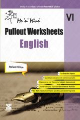 Me n Mine Pullout Worksheets English For Class - VI CBSE (New Edition) Me n Mine Pullout Worksheets English For Class - VI CBSE (New Edition)