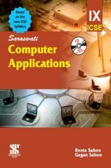 Saraswati Computer Applications For Class - IX (ICSE)