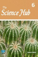 The Science Hub For Class VI The Science Hub For Class VI