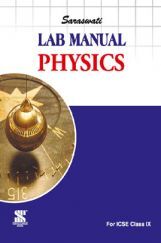ICSE Lab Manual For Class - IX Physics