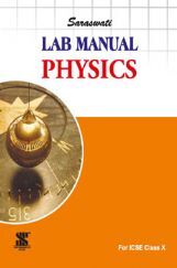 ICSE Lab Manual For Class - X Physics ICSE Lab Manual For Class - X Physics