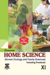 CBSE Home Science (Human Ecology And Family Sciences) For Class - XI CBSE Home Science (Human Ecology And Family Sciences) For Class - XI