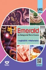 Emerald - An Integrated Term Course For LKG (Term-I) Emerald - An Integrated Term Course For LKG (Term-I)