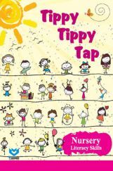 Tippy Tippy Tap For Nursery (Literacy Skills) Tippy Tippy Tap For Nursery (Literacy Skills)