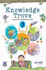 Knowledge Trove General Knowledge Book For Class-3 Knowledge Trove General Knowledge Book For Class-3