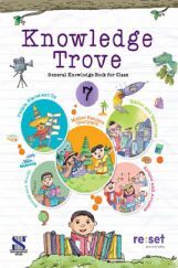 Knowledge Trove General Knowledge Book For Class-7 Knowledge Trove General Knowledge Book For Class-7