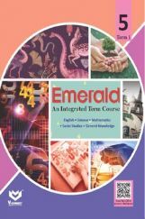 Emerald - An Integrated Term Course For Class - V (Term-I) Emerald - An Integrated Term Course For Class - V (Term-I)