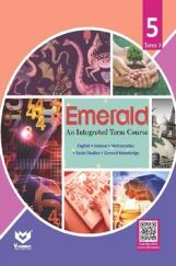 Emerald - An Integrated Term Course For Class - V (Term-III) Emerald - An Integrated Term Course For Class - V (Term-III)