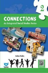 Connections - An Integrated Social Studies Series For Class - II Connections - An Integrated Social Studies Series For Class - II