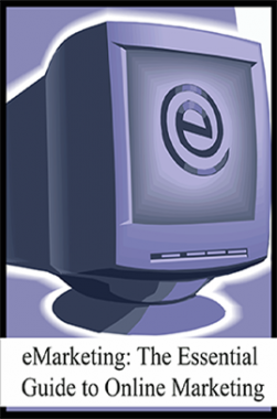 eMarketing: The Essential Guide to Online Marketing
