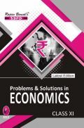 Problems & Solutions In Economics For Class XI  Problems & Solutions In Economics For Class XI