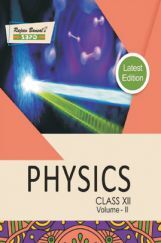 Physics Class XII Volume-II Physics Class XII Volume-II