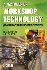 A Textbook of Workshop Technology