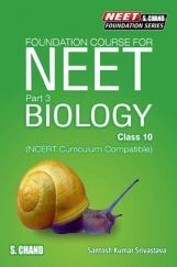 Foundation Course For NEET Part-3 Biology For Class-10