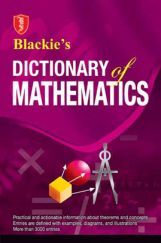 Blackie’s Dictionary Of Mathematics Blackie’s Dictionary Of Mathematics