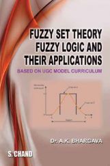 Fuzzy Set Theory, Fuzzy Logic And Their Applications
