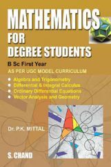 Mathematics For Degree Students B.Sc. First Year