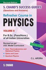 Refresher Course In B.Sc. Physics Vol II Refresher Course In B.Sc. Physics Vol II