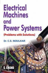 Electrical Machines And Power Systems (Problems With Solutions)